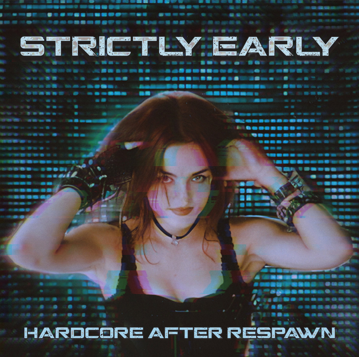 Strictly Early — Hardcore After Respawn