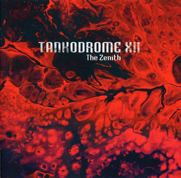Tankodrome XII — The Zenith